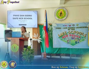 PNHS-San Isidro Launches Safe Schools NCR Policy to Strengthen Campus Safety